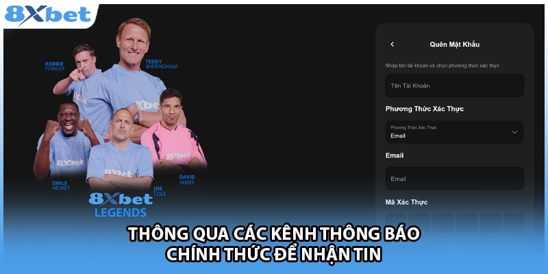 Thông qua các kênh thông báo chính thức để nhận tin
